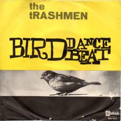 The Trashmen : Bird Dance Beat